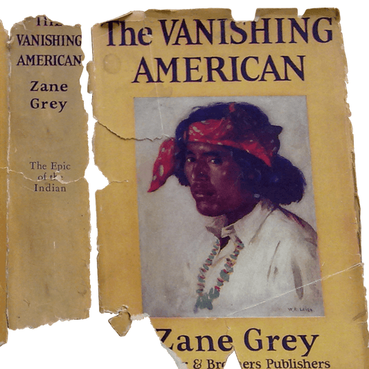 Book First Edition Zane Grey Vanishing American