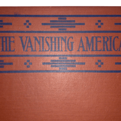 Book First Edition Zane Grey Vanishing American